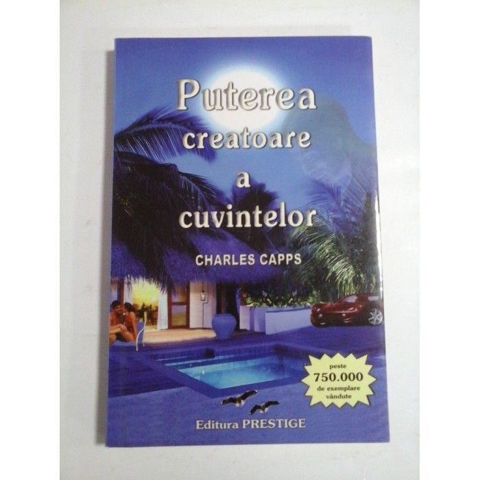 PUTEREA CREATOARE A CUVINTELOR - CHARLES CAPPS